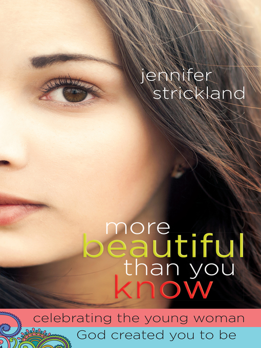 Title details for More Beautiful Than You Know by Jennifer Strickland - Available
